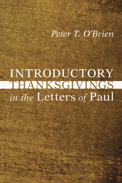 Introductory Thanksgivings in the Letters of Paul, PDF eBook