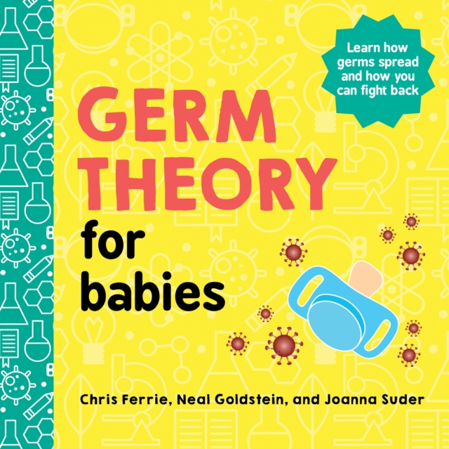 Germ Theory for Babies, Board book Book