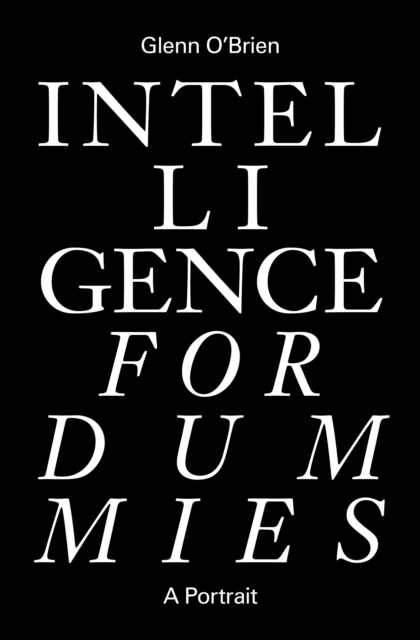 Intelligence for Dummies : Essays and Other Collected Writings, EPUB eBook