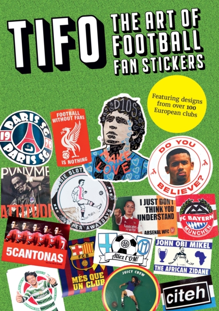 Tifo: The Art Of Football Fan Stickers, Paperback / softback Book