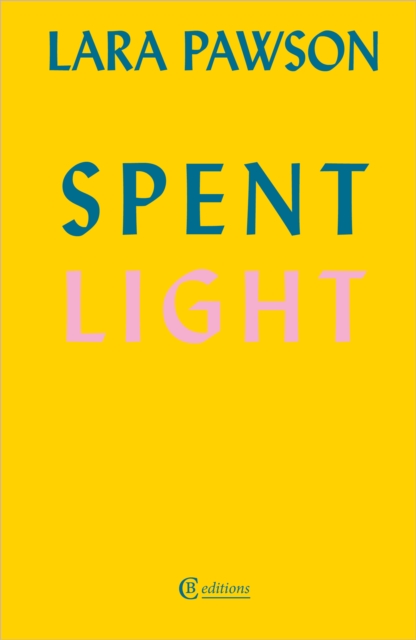 Spent Light, Paperback / softback Book