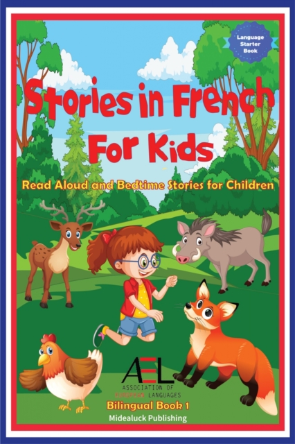 Stories in French for Kids : Read Aloud and Bedtime Stories for Children, EPUB eBook