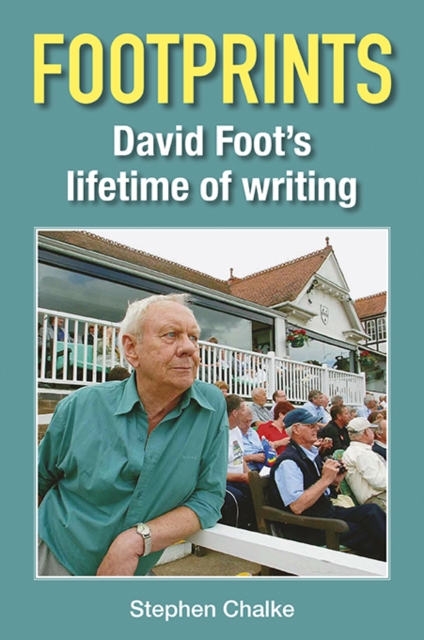 Footprints : David Foot's Lifetime of Writing, Hardback Book