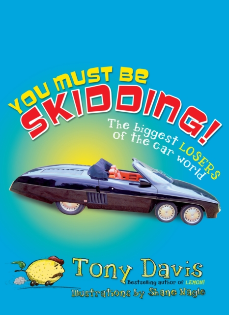 You Must Be Skidding! The Biggest Losers Of The Car World, EPUB eBook