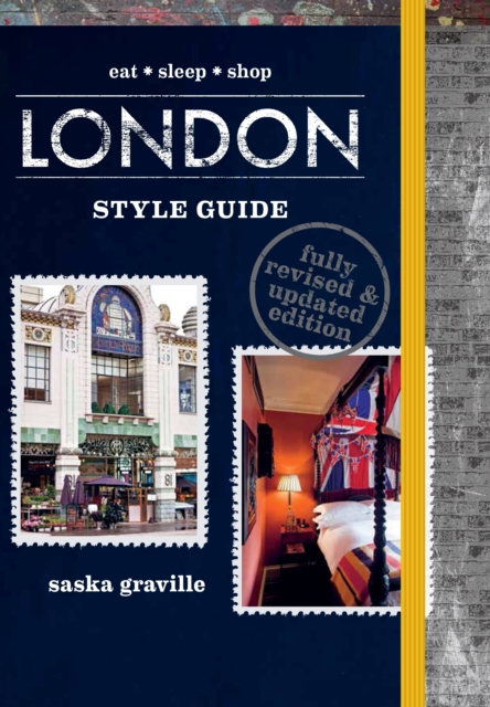 London Style Guide : eat*sleep*shop, Hardback Book