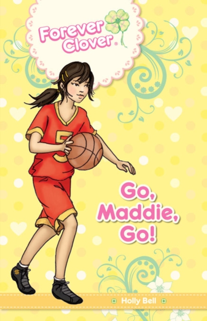 Forever Clover : Go Maddie, Go!, EPUB eBook