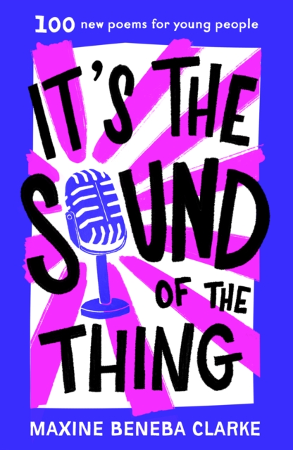 It's the Sound of the Thing : 100 new poems for young people, EPUB eBook
