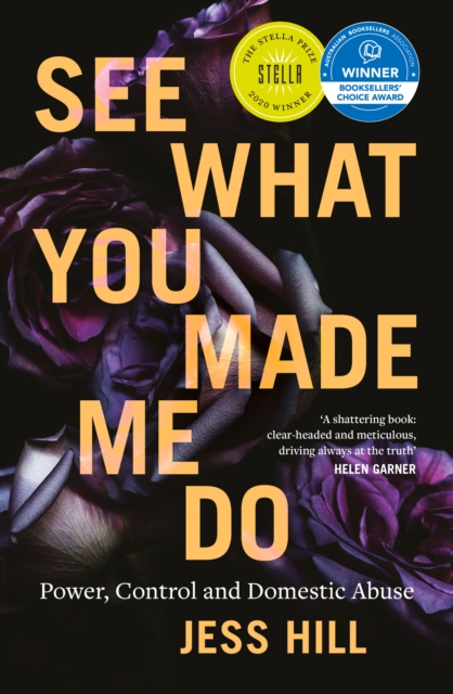 See What You Made Me Do : Power, Control and Domestic Abuse, EPUB eBook