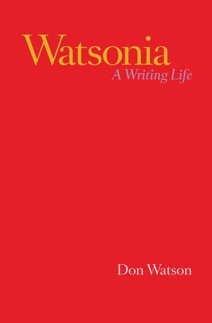 Watsonia : A Writing Life, EPUB eBook