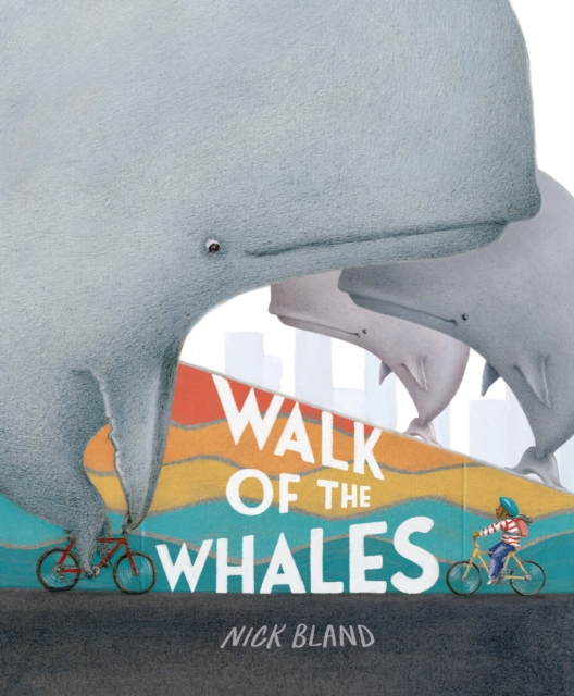 Walk of the Whales : CBCA Honour Book, Hardback Book
