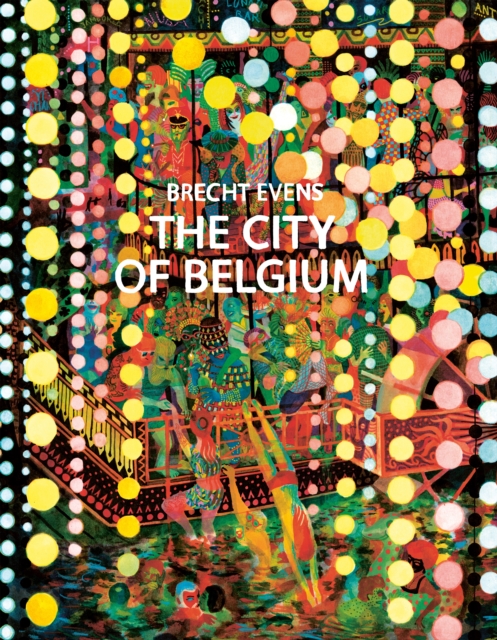 The City of Belgium, Hardback Book