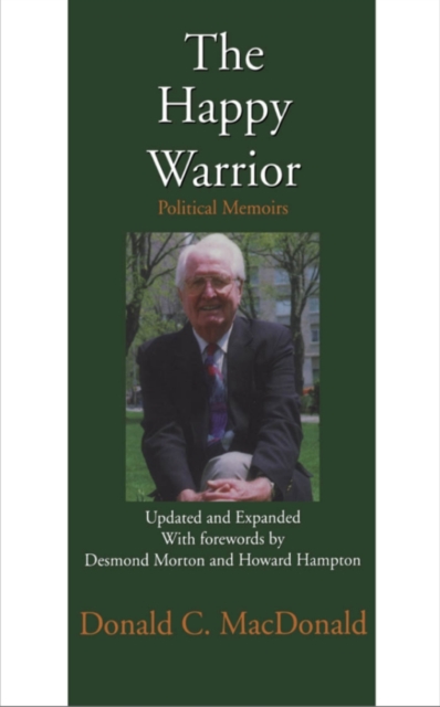 The Happy Warrior : Political Memoirs, PDF eBook