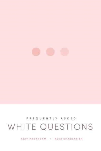Frequently Asked White Questions, Paperback / softback Book