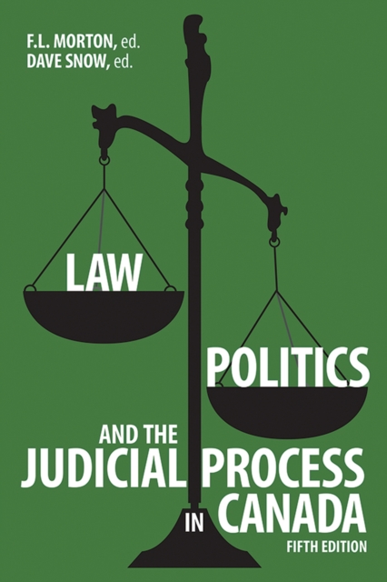 Law, Politics, and the Judicial Process in Canada, Hardback Book