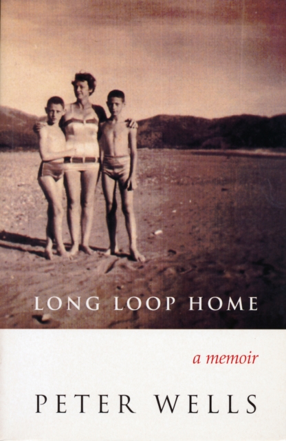 Long Loop Home : A Memoir, EPUB eBook