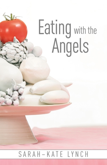 Eating With The Angels, EPUB eBook