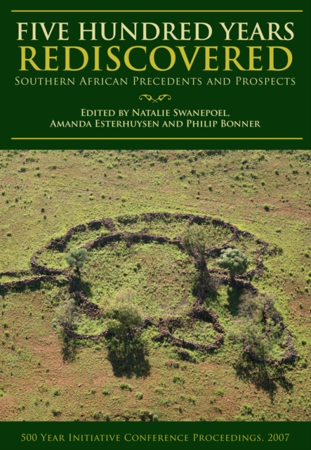 Five Hundred Years Rediscovered : Southern African precedents and prospects, EPUB eBook