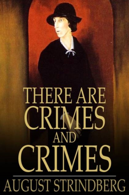There Are Crimes and Crimes : A Comedy, PDF eBook