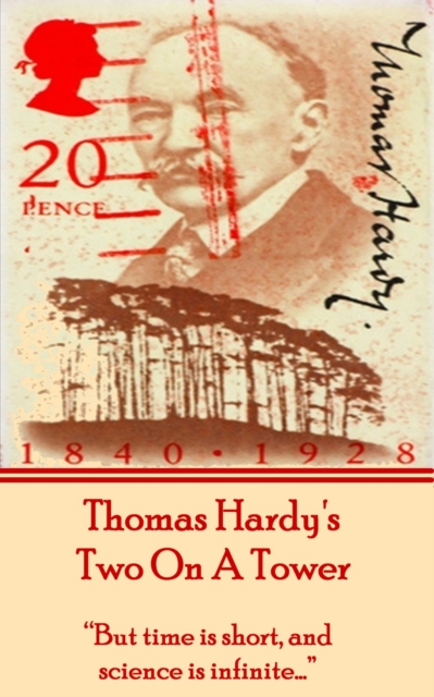 Two On A Tower, By Thomas Hardy : "But time is short, and science is infinite...", EPUB eBook