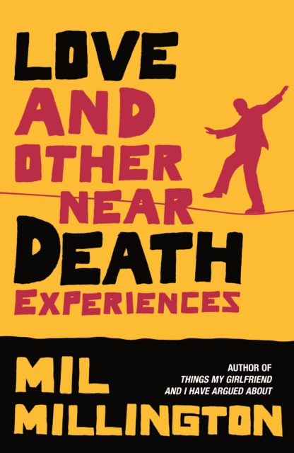 Love and Other Near Death Experiences, EPUB eBook