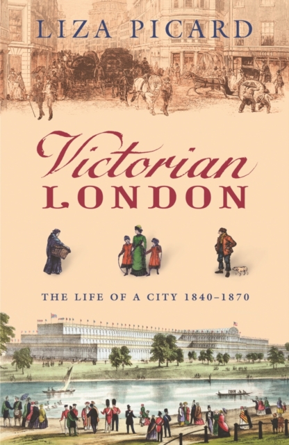Victorian London : The Life of a City 1840-1870, EPUB eBook