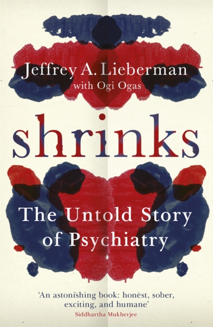 Shrinks : The Untold Story of Psychiatry, Paperback / softback Book