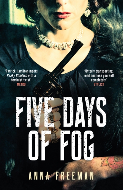 Five Days of Fog : Peaky Blinders with a feminist twist, Paperback / softback Book