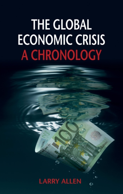 The Global Economic Crisis : A Chronology, EPUB eBook