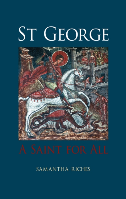 St George : A Saint for All, EPUB eBook