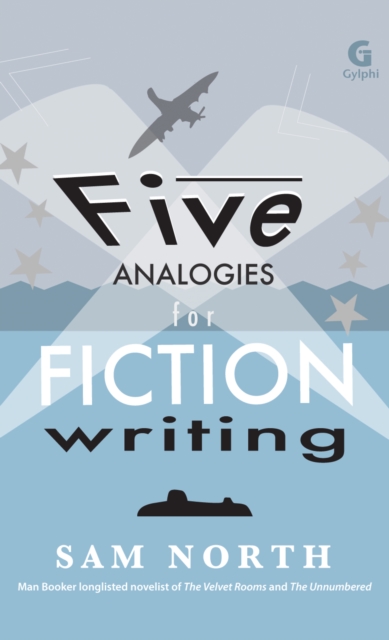 Five Analogies for Fiction Writing, EPUB eBook