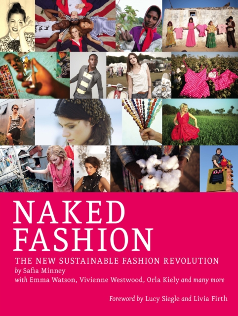 Naked Fashion : The New Sustainable Fashion Revolution, EPUB eBook