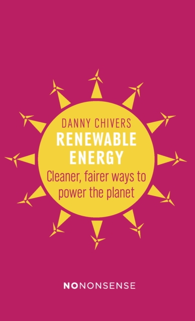 NoNonsense Renewable Energy : Cleaner, fairer ways to power the planet, EPUB eBook