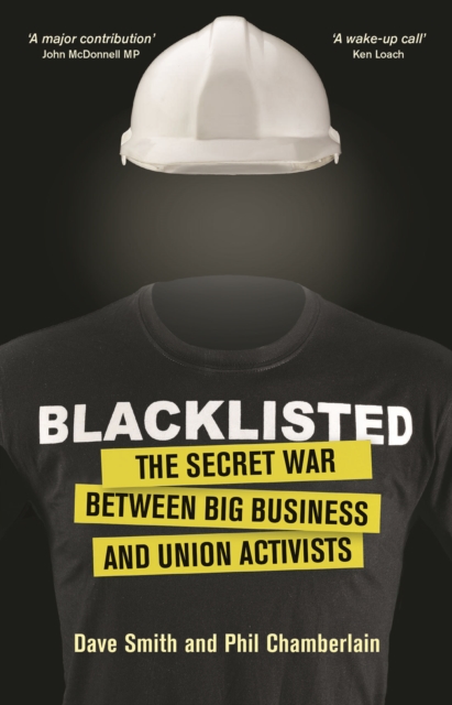 Blacklisted : The Secret War between Big Business and Union Activists, EPUB eBook