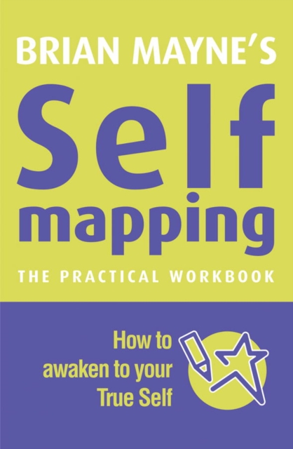 Self Mapping : How to Awaken to your True Self, EPUB eBook