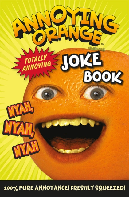 Annoying Orange Totally Annoying Joke Book, EPUB eBook