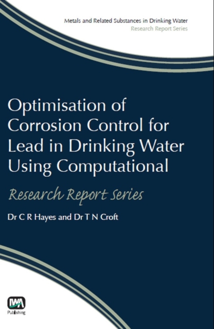 Optimisation of Corrosion Control for Lead in Drinking Water Using Computational Modelling Techniques, PDF eBook