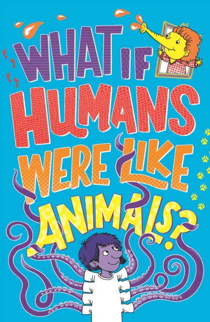 What If ... : Humans Were Like Animals?, EPUB eBook