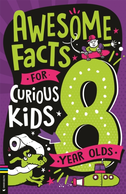 Awesome Facts for Curious Kids: 8 Year Olds, Paperback / softback Book