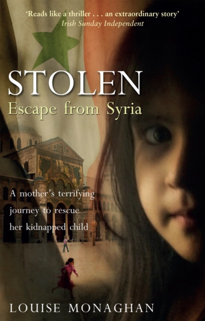 Stolen : Escape from Syria, Paperback / softback Book