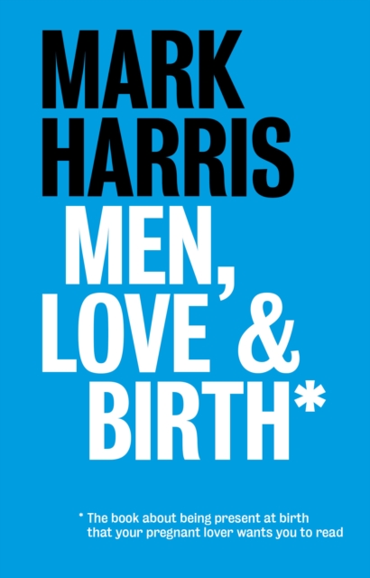 Men, Love & Birth, EPUB eBook