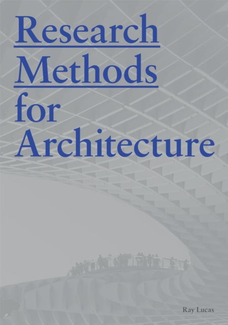 Research Methods for Architecture, Paperback / softback Book