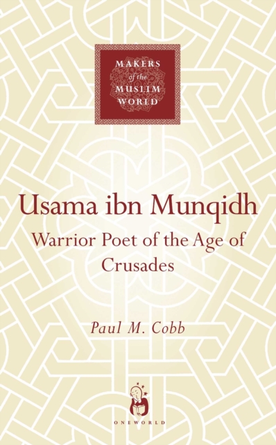 Usama ibn Munqidh : Warrior-Poet of the Age of Crusades, EPUB eBook