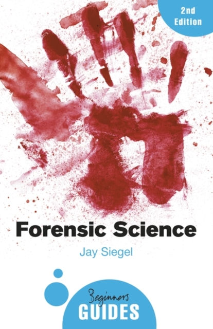 Forensic Science : A Beginner's Guide, Paperback / softback Book