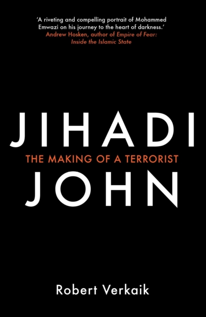 Jihadi John : The Making of a Terrorist, EPUB eBook
