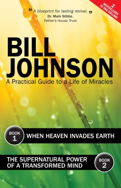 Supernatural Power of a Transformed Mind & When Heaven Invades Earth, EPUB eBook