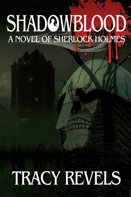 Shadowblood : A Novel of Sherlock Holmes, PDF eBook