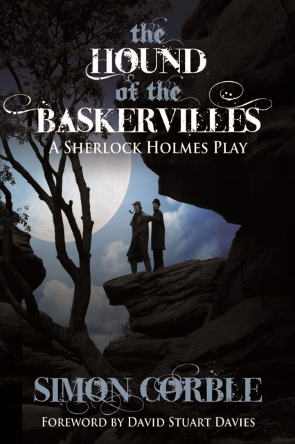 The Hound of the Baskervilles : A Sherlock Holmes Play, PDF eBook
