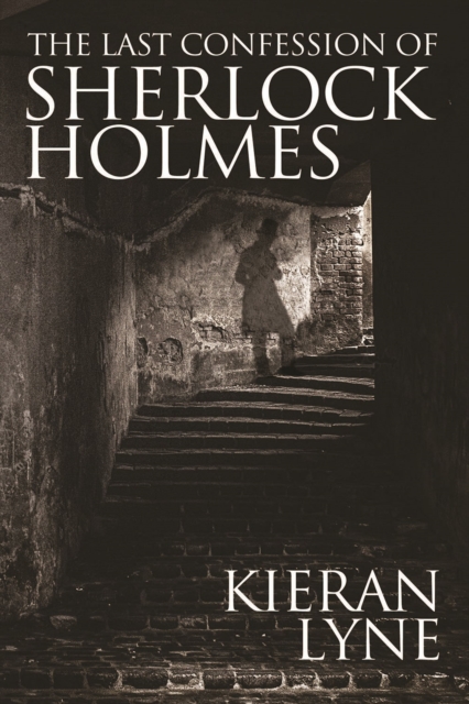 The Last Confession of Sherlock Holmes, EPUB eBook