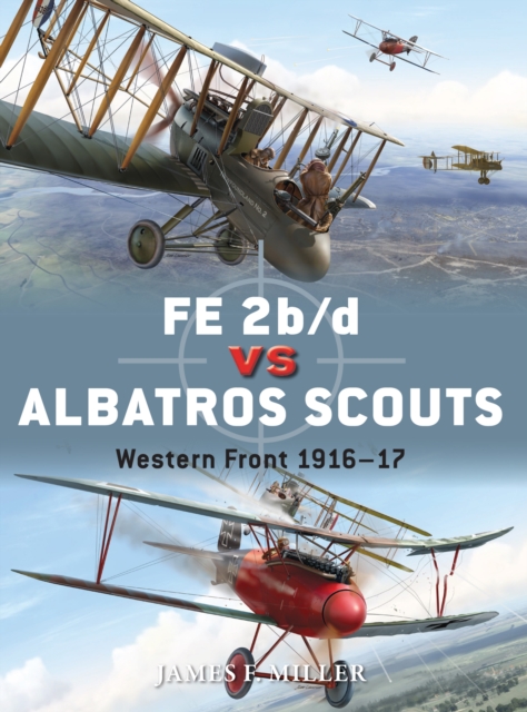 FE 2b/d vs Albatros Scouts : Western Front 1916–17, EPUB eBook