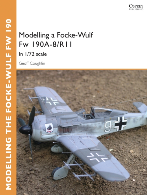 Modelling a Focke-Wulf Fw 190A-8/R11 : In 1/72 scale, PDF eBook